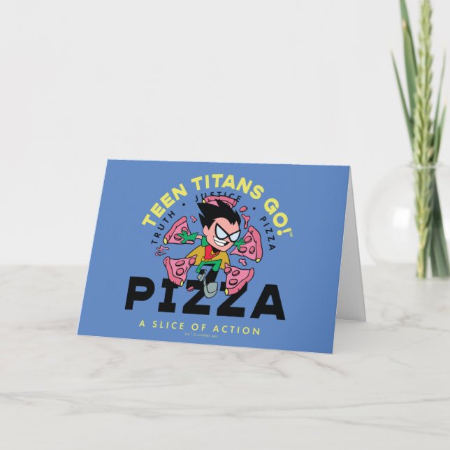 Cartão Teen Titans Go! Robin "Truth Justice Pizza" (Frente)