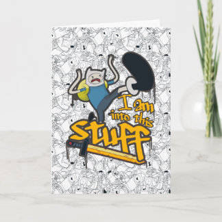 Cartão Tempo de Aventura | Finn "I Am In This Stuff" (Est