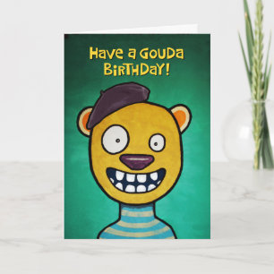Cartão Tenha um aniversário de "Gouda"