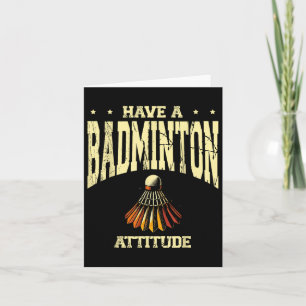 Cartão Tenha Uma Atitude de Badminton Jogador de Badminto