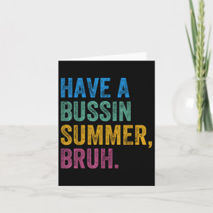 Cartão Tenham Um Professor Bruh De Verão Ocupado No Dia P