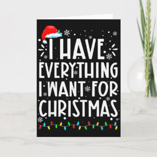 Cartão Tenho Tudo o Que Quero Para o Natal Sou Eu Que Sou