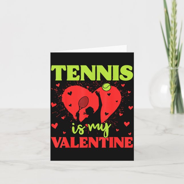 Cartão Tennis Is My Valentine Cool Srt Motivation Player  (Frente)
