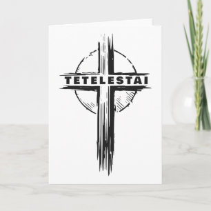 Cartão Tetelestai – Cruz de Páscoa Poderosa Jesus Cristo