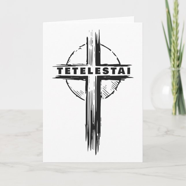 Cartão Tetelestai – Cruz de Páscoa Poderosa Jesus Cristo  (Frente)