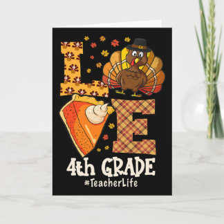 Cartão Thanksgiving Love 4th Grade Teacher Turkey Autumn 