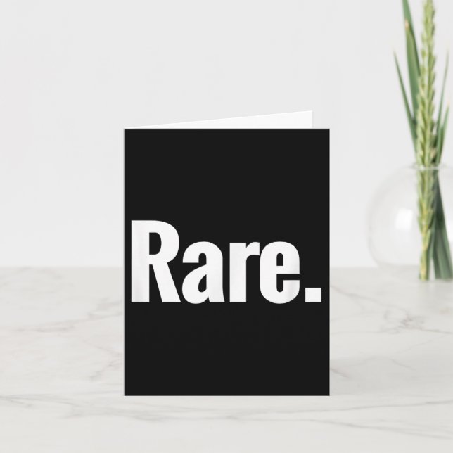 Cartão That Says Rare Shirt - A Design That Says Rare  (Frente)