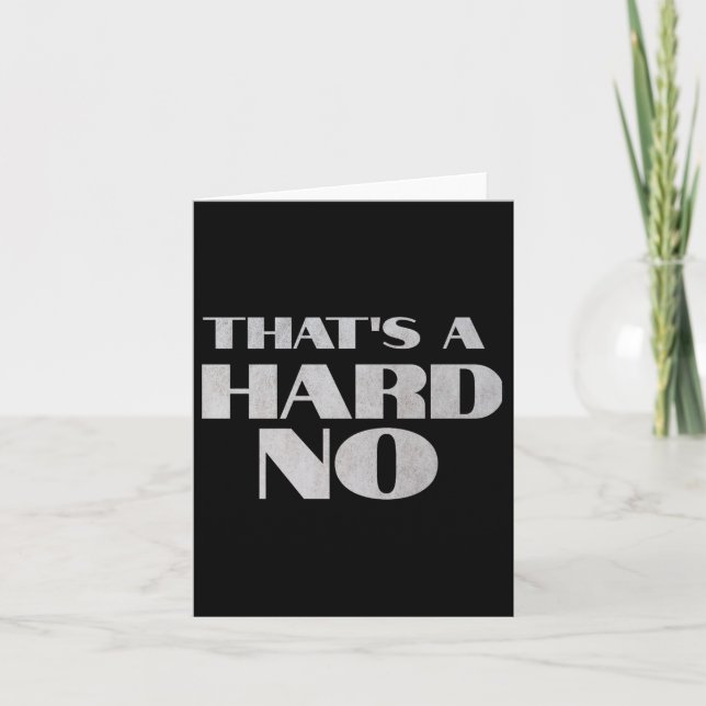 Cartão That's A Hard No Premium  (Frente)
