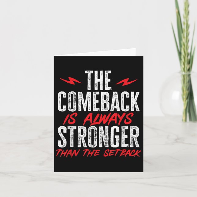 Cartão The Comeback Is Always Stronger Than The Setback M (Frente)