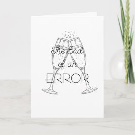 Cartão The End of an Error Champagne Divorce Card