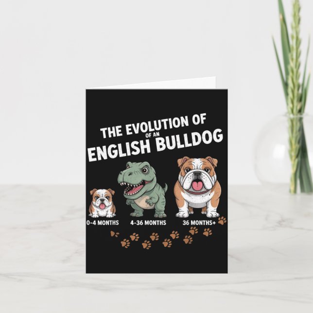 Cartão The Evolution Of An English Bulldog Funny  (Frente)