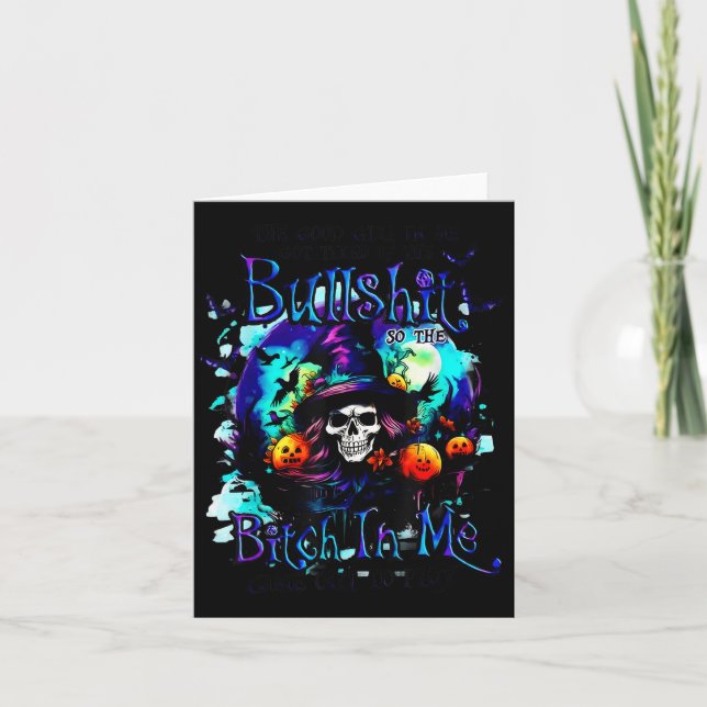 Cartão The Good Girl In Me Got Tired Halloween Witch Skul (Frente)