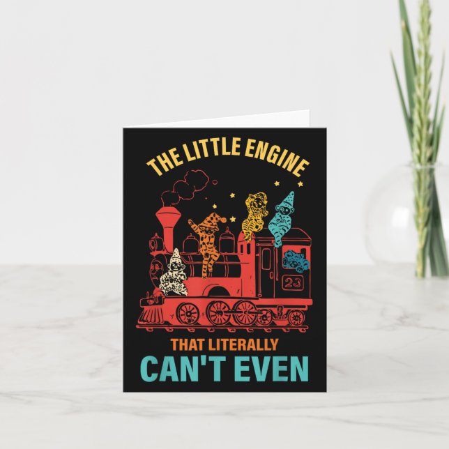 Cartão The Little Engine That Literally Can't Even Funny  (Frente)