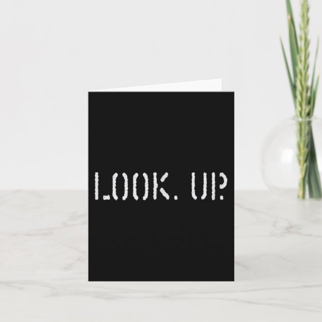 Cartão The Look Up Keep Looking Up Motivational Tees  (Frente)