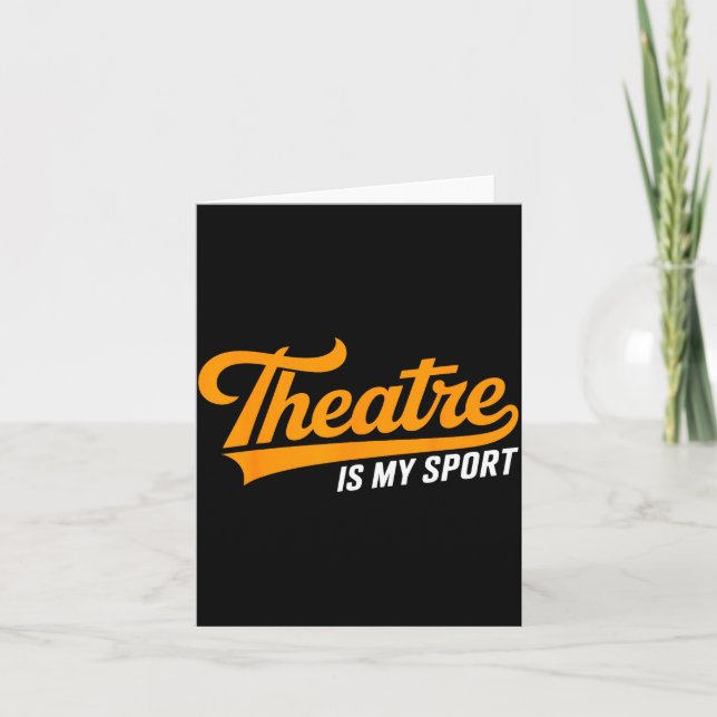 Cartão Theater Nerd For Actors Musical Theatre Is My Srt  (Frente)