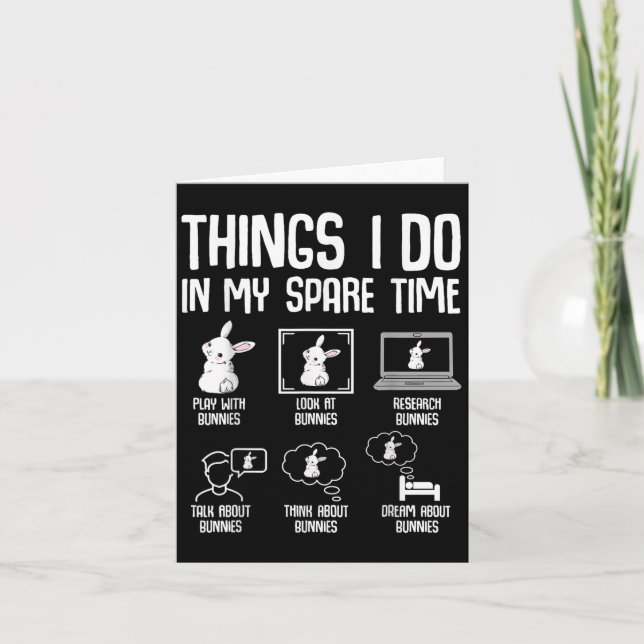 Cartão Things I Do In My Spare Time Bunny Rabbit Girls Ki (Frente)