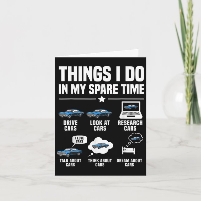 Cartão Things I Do In My Spare Time Funny Car Guy Car Ent (Frente)