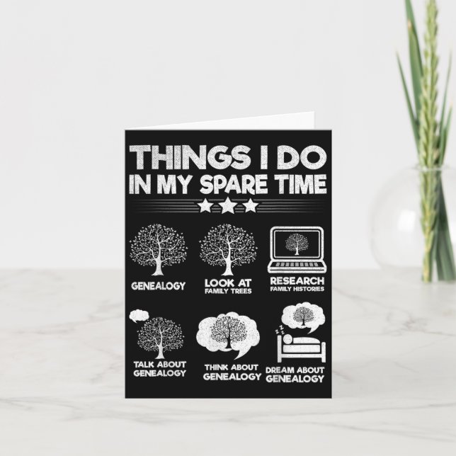 Cartão Things I Do In My Spare Time Funny Genealogy  (Frente)