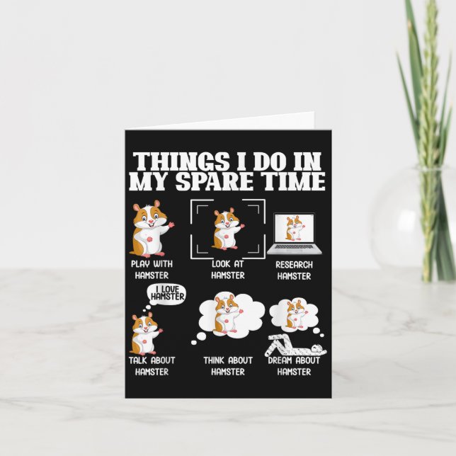 Cartão Things I Do In My Spare Time Funny Hamster Pet Lov (Frente)