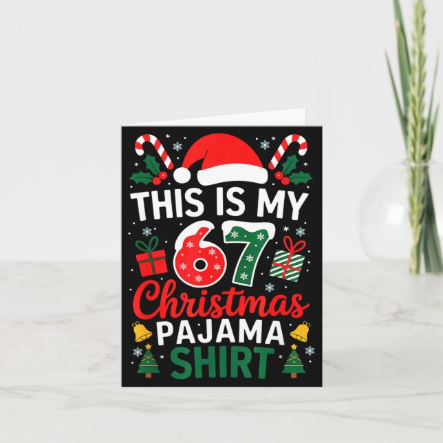Cartão This Is My 67 Christmas Pajama Shirt Funny 6 7 Mem (Frente)