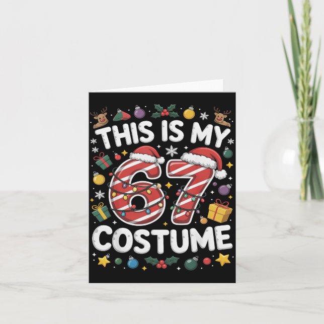 Cartão This Is My Christmas 67 Costume Number 6 7 Meme Sa (Frente)