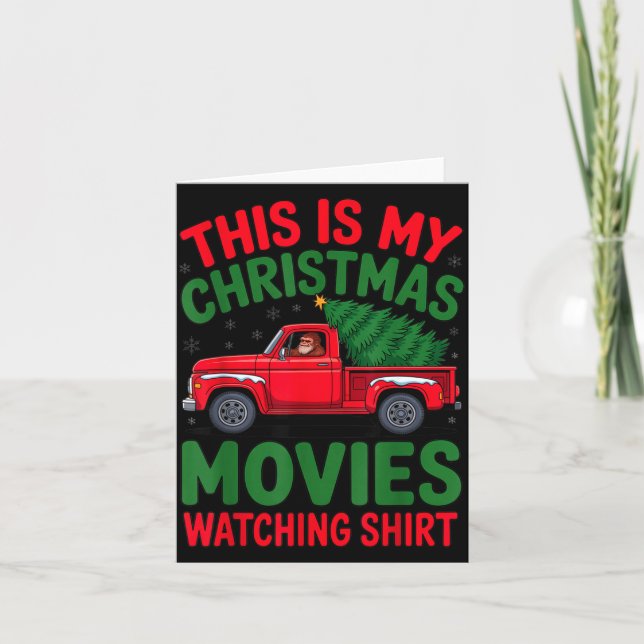 Cartão This Is My Christmas Movie Watching Shirt Bigfoot  (Frente)