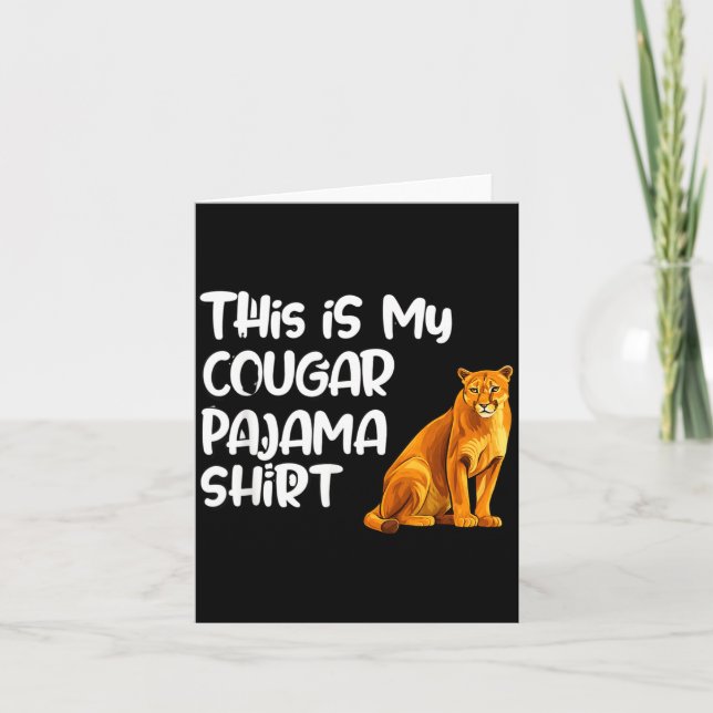 Cartão This Is My Cougar Pajama Shirt, Funny Cougars  (Frente)