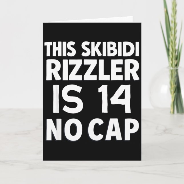 Cartão This Skibidi Rizzler Is 14 No Cap 14th Birthday 14 (Frente)