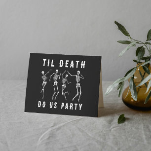 Cartão Til Death Do U Party Skeleton Halloween