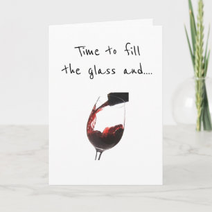 CARTÃO TIME TO POUR THAT WINE AND CELEBRATE "YOUR DAY"