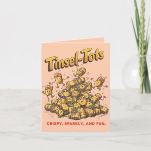 Cartão Tinsel-Tots – Tater Tots de Natal Divertidos Pun