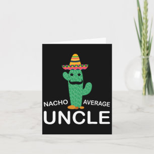 Cartão Tio engraçado piada humor divertido Nacho médio hi