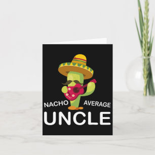 Cartão Tio engraçado piada humor engraçado nacho médio di