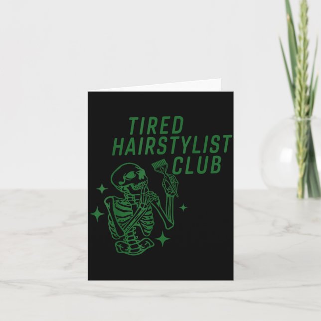 Cartão Tired Hairstylist Club Skeleton Baber Hairdresser  (Frente)