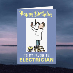 Cartão To Favourite Electrical Fitter Happy Birthday