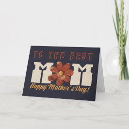 Cartão To the BEST Mom, Mother's Day Card