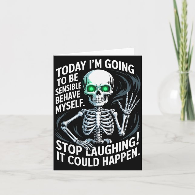 Cartão Today I'm Going To Be Sensible And Behave Myself S (Frente)