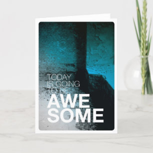 Cartão Today is awesome birthday card
