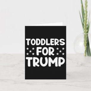 Cartão Toddlers For Trump Presidente Americano Trump 202