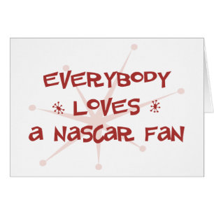 Cartão Todos ama um fã de NASCAR