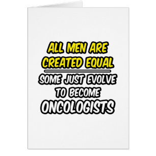 Cartão Todos Os Homens São Criados Iguais...Oncologistas