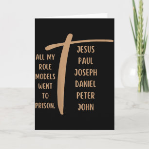 Cartão Todos os meus ídolos foram para a prisão - Jesus .