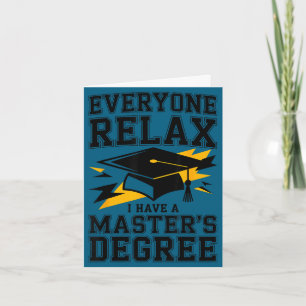 Cartão Todos relaxem, eu tenho uma formatura de mestrado