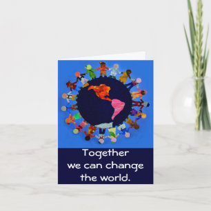 Cartão Together we can change the world Notecard