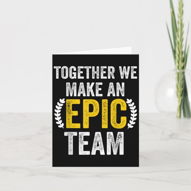 Cartão Together We Make An Ec Team - Awesome Coworkers Te (Frente)