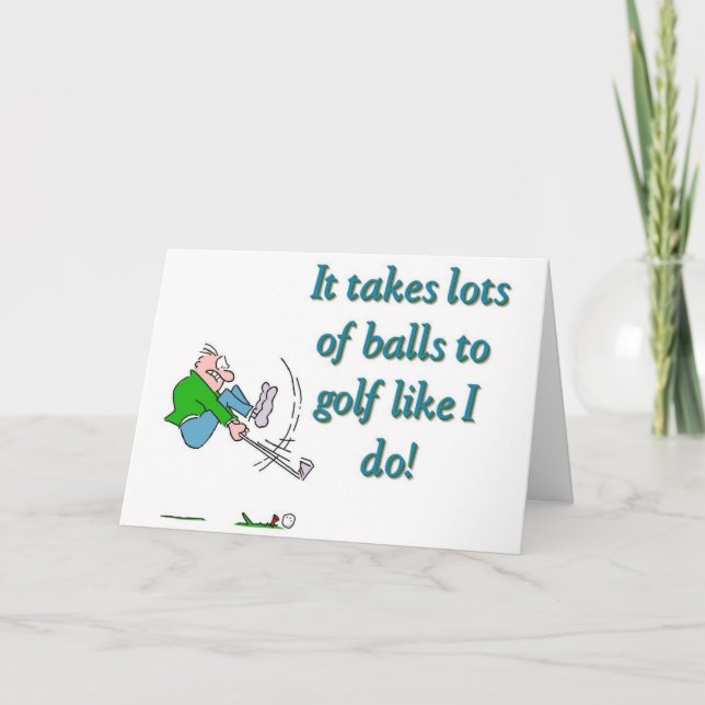 Cartão Toma muitas bolas para golf como eu faço (Frente)