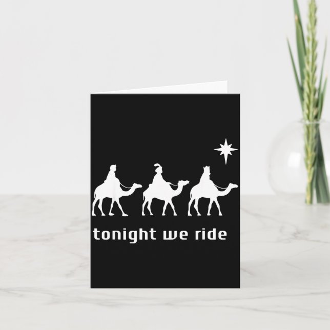 Cartão Tonight We Ride, 3 Wise Men, Funny Christian Chris (Frente)