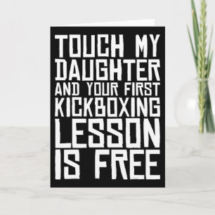 Cartão Toque Minha Filha E Sua Primeira Aula De Kickboxin