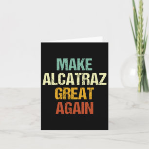 Cartão Torne O Excelente Alcatraz Novamente Engraçado Tru