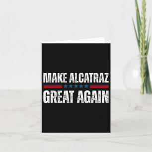 Cartão Torne O Excelente Alcatraz Novamente Engraçado Tru